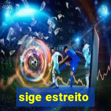 sige estreito